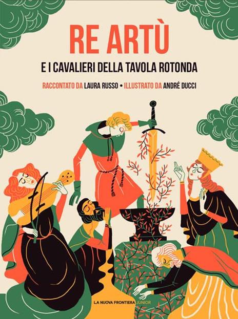 Re Artù e i cavalieri della Tavola rotonda - Laura Russo - copertina