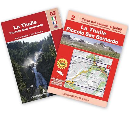 La Thuile, piccolo San Bernardo 1:25.000 trekking. Mappa escursionistica. Con carta. Ediz. multilingue - Luca Zavatta,Marco Blatto - copertina