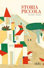 Storia piccola. Ediz. illustrata