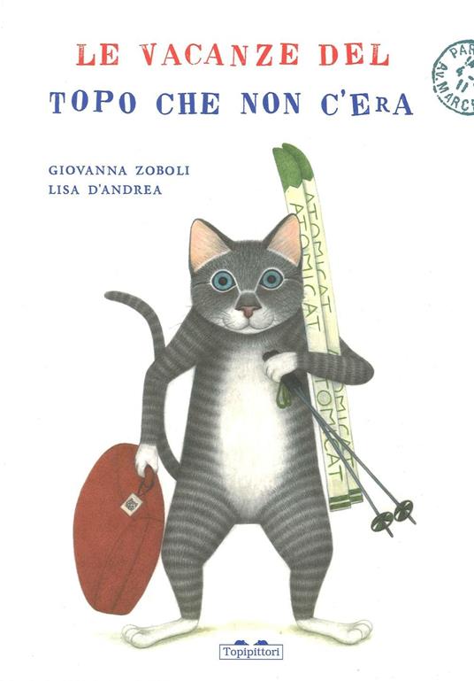 Le vacanze del topo che non c'era. Ediz. illustrata - Giovanna Zoboli - copertina