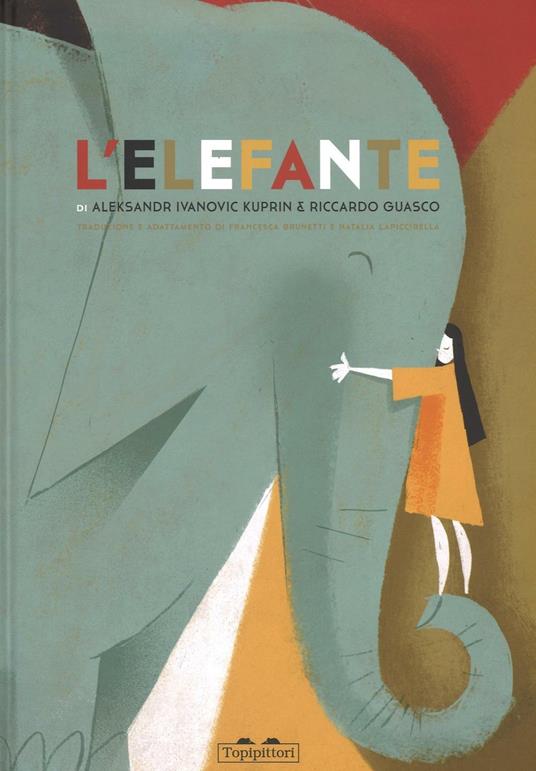 L' elefante - Aleksandr I. Kuprin,Riccardo Guasco - copertina