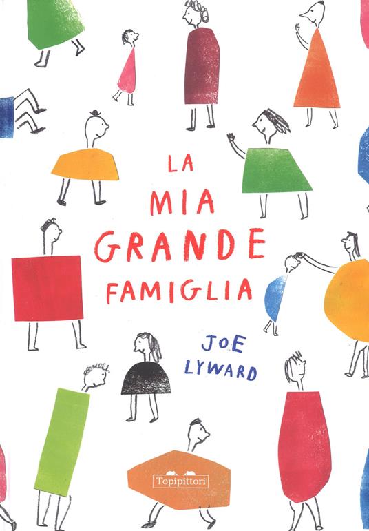 La mia grande famiglia. Ediz. a colori - Joe Lyward - copertina