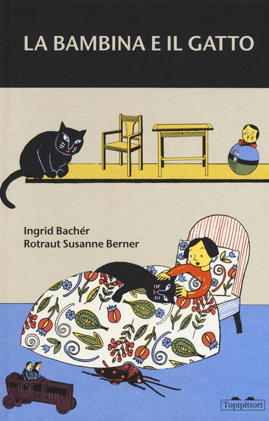 La bambina e il gatto. Ediz. a colori - Rotraut Susanne Berner,Ingrid Bachér - copertina