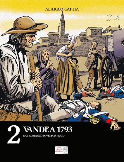 Vandea 1793 dal romanzo di Victor Hugo - Alarico Gattia - copertina