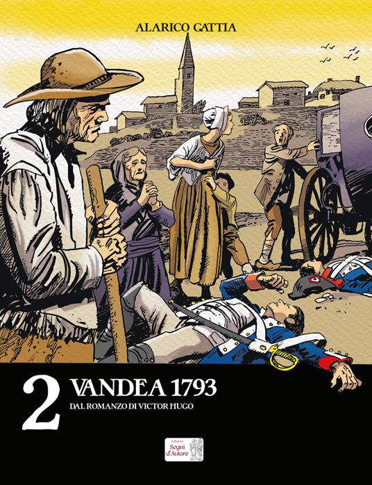 Vandea 1793 dal romanzo di Victor Hugo - Alarico Gattia - copertina