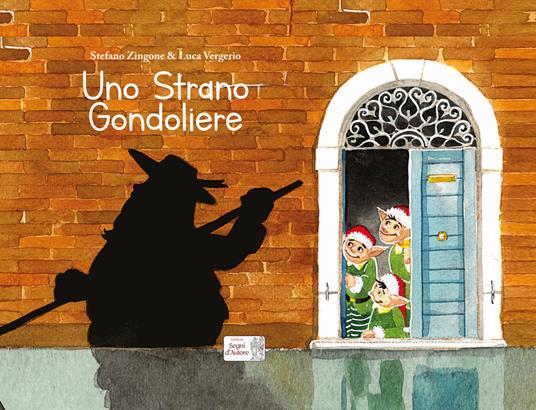 Uno strano gondoliere. Ediz. a colori - Stefano Zingone - copertina