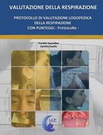 Protocollo di valutazione logopedica della respirazione con punteggi. ProVaLoRe. Ediz. multilingue