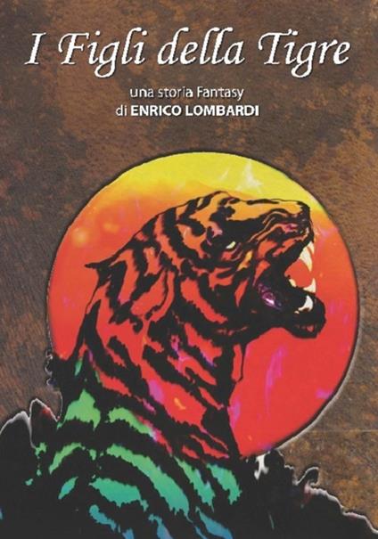 I figli della tigre - Enrico Lombardi - copertina