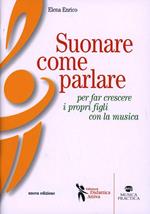 Suonare come parlare per far crescere i propri figli con la musica