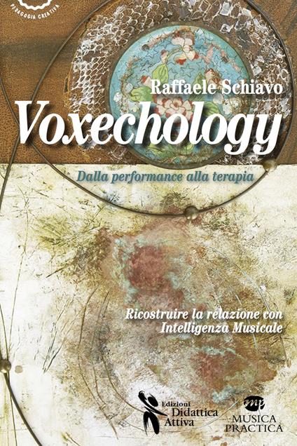 Voxechology. Dalla performance alla terapia - Raffaele Schiavo - copertina