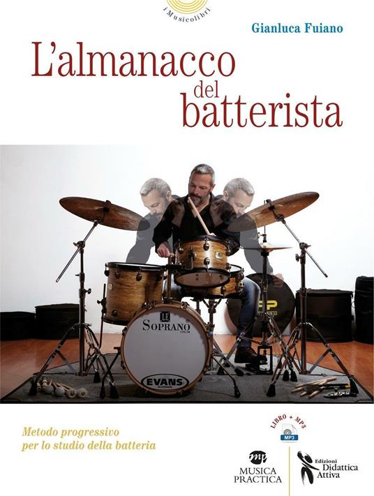 L' almanacco del batterista. Metodo progressivo per lo studio della batteria - Gianluca Fuiano - copertina