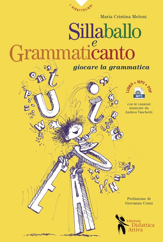 Sillaballo e grammaticanto. Giocare con la grammatica. Con File audio per il download - Maria Cristina Meloni - copertina