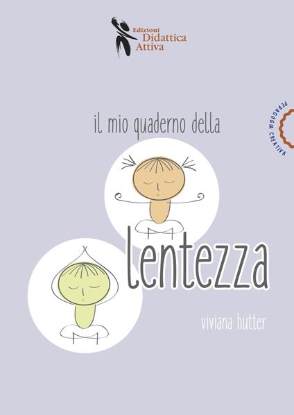 Il mio quaderno della lentezza - Viviana Hutter - copertina