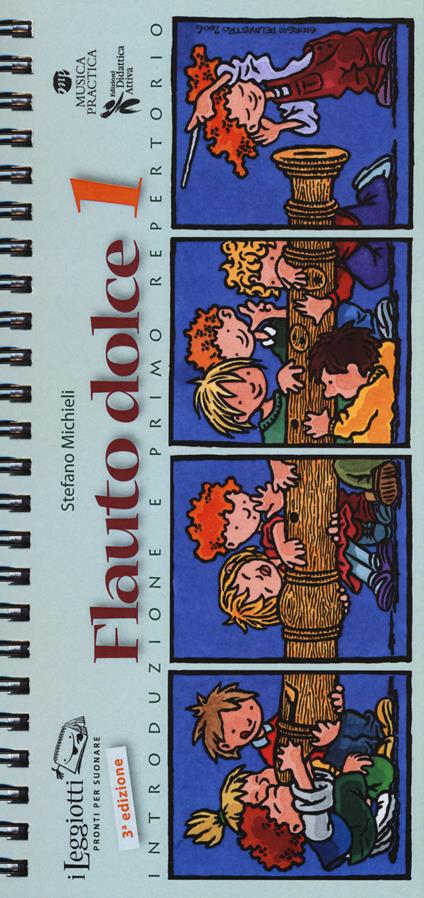 Flauto dolce. Ediz. a spirale. Vol. 1: Introduzione e primo repertorio. - Stefano Michieli - copertina