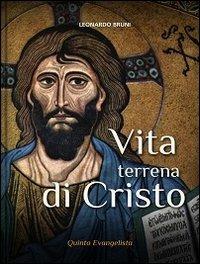 Vita terrena di Cristo - Leonardo Bruni - copertina