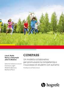 Libro Compass. Un modello collaborativo per promuovere la competenza e il successo di studenti con autismo Lisa A. Ruble Nancy J. Dalrymple John H. McGrew