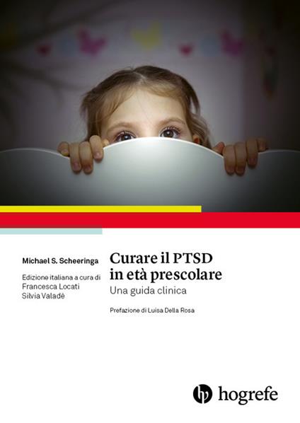 Curare il PTSD in età prescolare. Una guida clinica - Michael S. Scheeringa - copertina