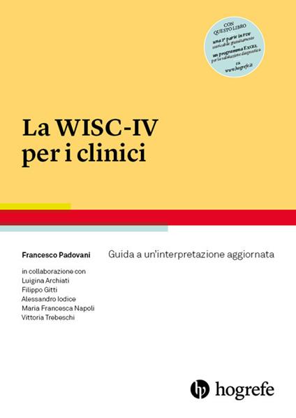La WISC-IV per i clinici. Guida a un'interpretazione aggiornata - Francesco Padovani - copertina