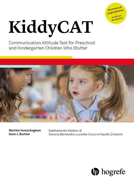 KiddyCAT. Communication attitude test for preschool and kindergarten children who stutter. Ediz. a spirale - Martine Vanryckeghem,Gene J. Brutten - copertina
