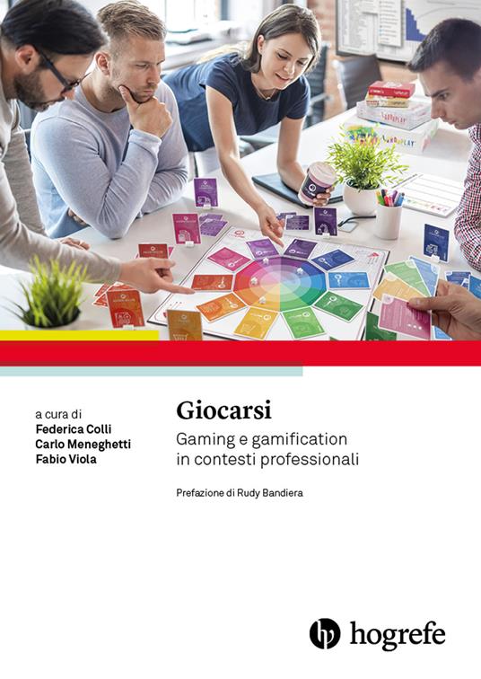 Giocarsi. Gaming e gamification in contesti professionali - copertina