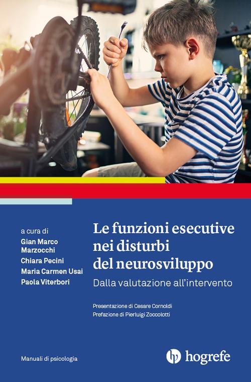 Le funzioni esecutive nei disturbi del neurosviluppo. Dalla valutazione all'intervento - copertina