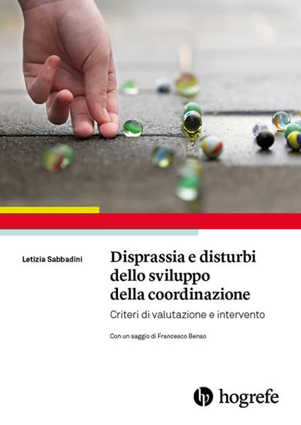 Disprassia e disturbi dello sviluppo della coordinazione. Criteri di valutazione e intervento - Letizia Sabbadini - copertina