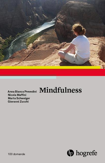 Mindfulness - Anna Bianca Prevedini,Nicola Maffini,Marta Schweiger - copertina