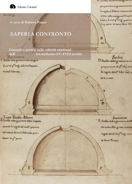 Saperi a confronto. Consulte e perizie sulle criticità strutturali dell'architettura d'età moderna (XV-XVIII secolo). Ediz. italiana, francese e spagnola - copertina