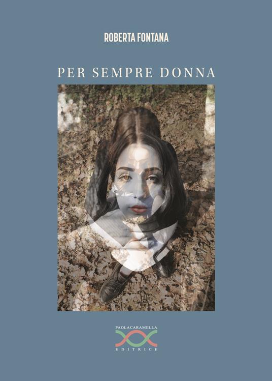 Per sempre donna - Roberta Fontana - copertina