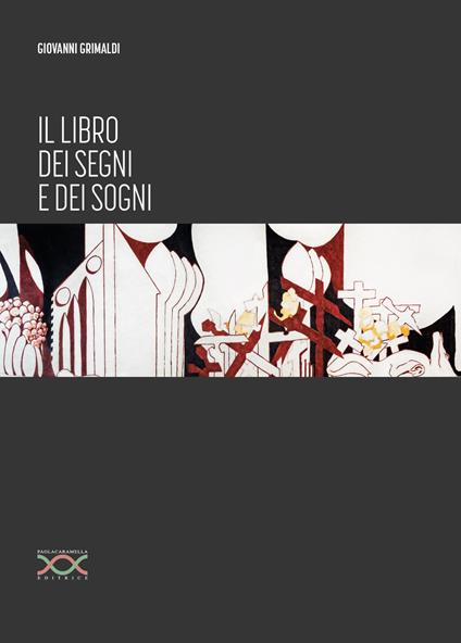 Il libro dei segni e dei sogni - Giovanni Grimaldi - copertina