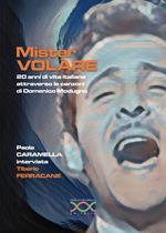 Mister Volare. 20 anni di vita italiana attraverso le canzoni di Domenico Modugno