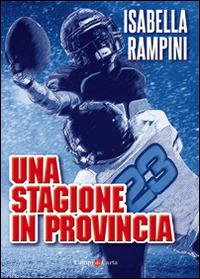 Una stagione in provincia - Isabella Rampini - copertina