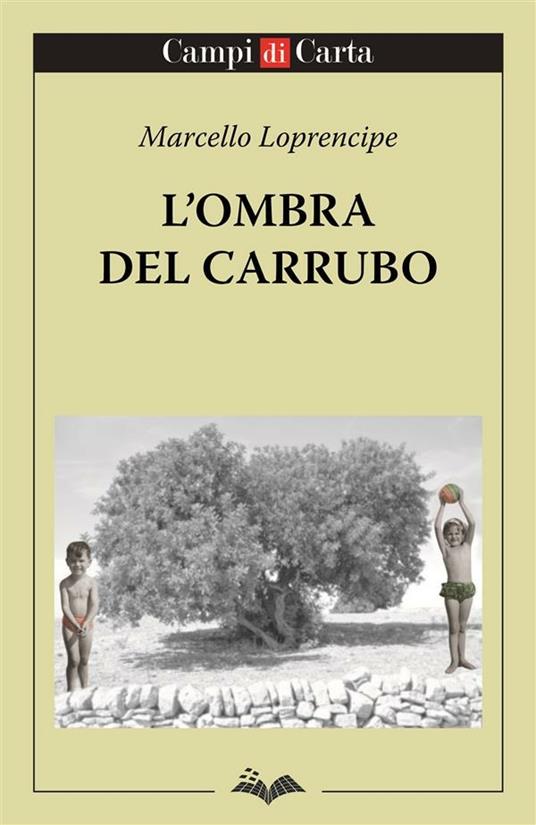 L' ombra del carrubo - Marcello Loprencipe - ebook