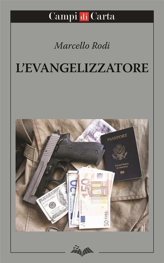 L' evangelizzatore - Marcello Rodi - ebook