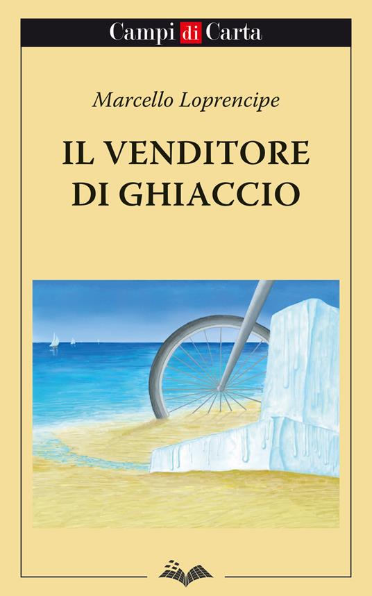 Il venditore di ghiaccio - Marcello Loprencipe - ebook