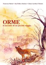 Orme. Il racconto di un piccolo viaggio