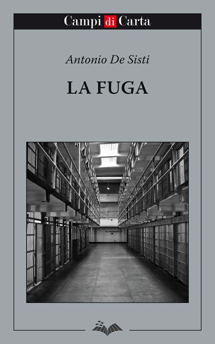 La fuga. Ediz. integrale - Antonio De Sisti - copertina
