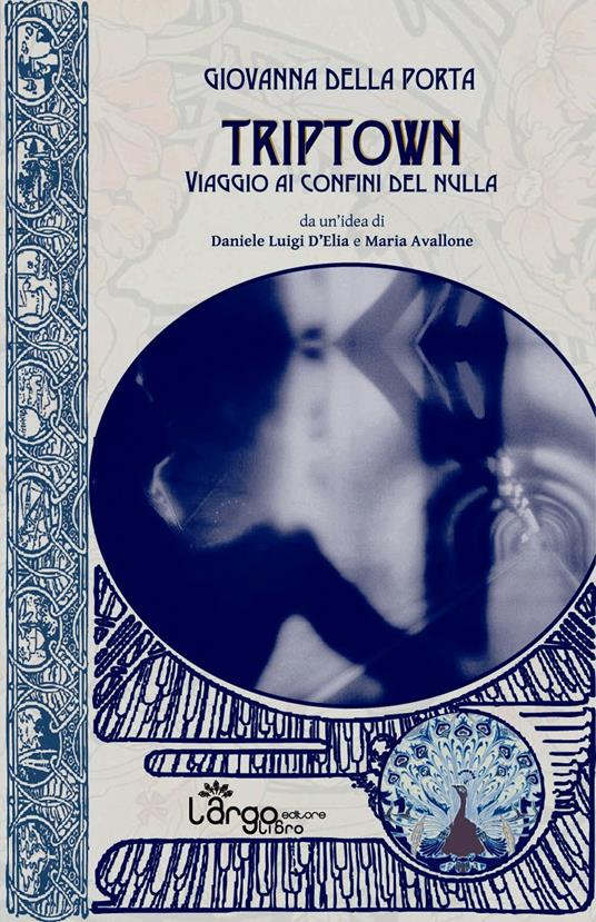 Triptown. Viaggio ai confini del nulla - Giovanna Della Porta - copertina