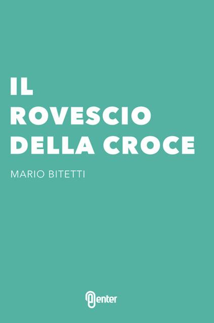 Il rovescio della croce - Mario Bitetti - copertina