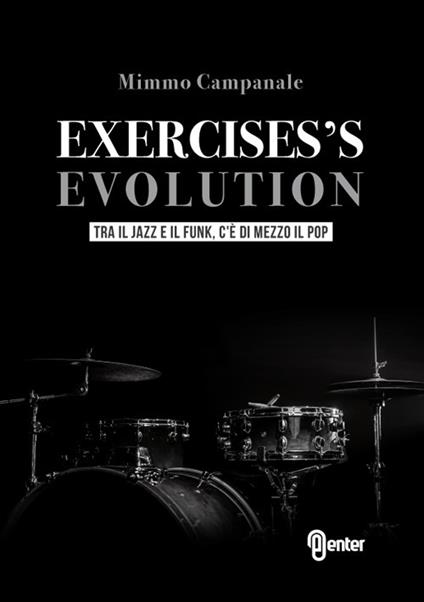 Exercises's evolution. Tra il jazz e il funk, c'è di mezzo il pop - Mimmo Campanale - copertina