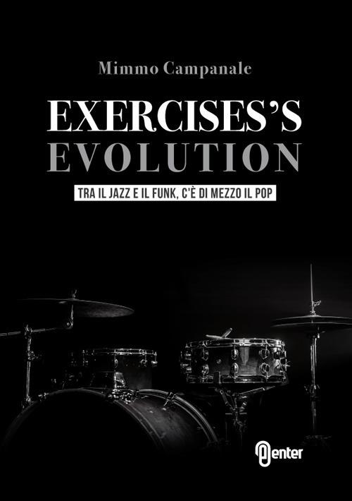 Exercises's evolution. Tra il jazz e il funk, c'è di mezzo il pop - Mimmo Campanale - copertina