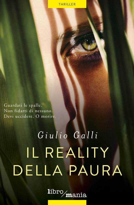Il reality della paura - Giulio Galli - ebook