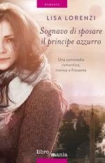 Sognavo di sposare il principe azzurro (e mi sono venuti i capelli verdi)