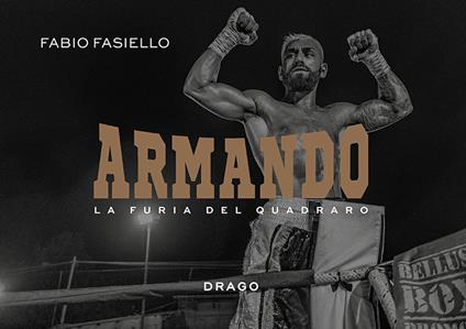 Armando. La furia del quadraro. Ediz. illustrata - Fabio Fasiello - copertina