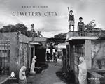 Cemetery City. Ediz. illustrata