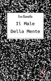 Il male della mente - Eva Gianella - copertina