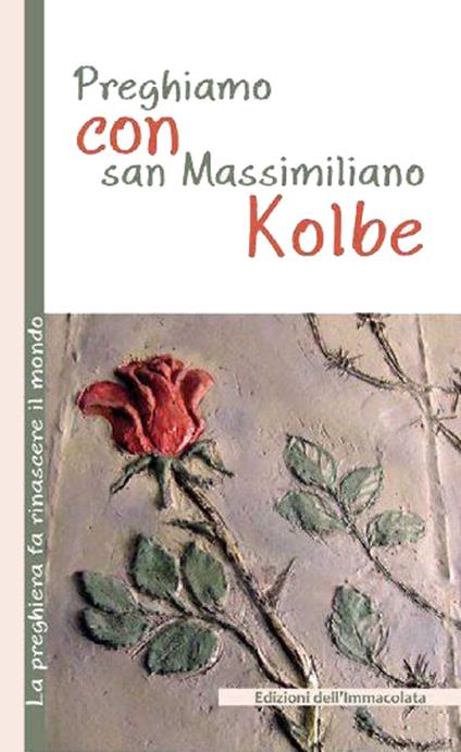 Preghiamo con san Massimiliano Kolbe - Monica Reale - ebook