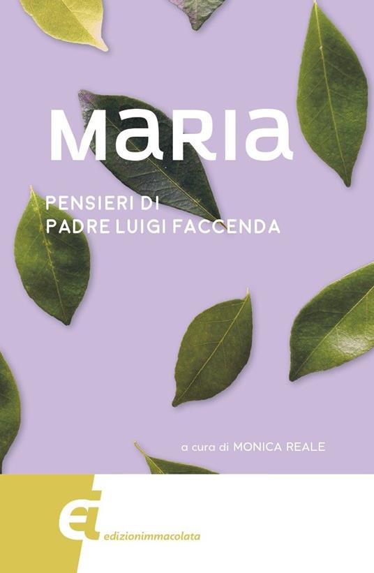 Maria. Pensieri di padre Luigi Faccenda - Monica Reale - copertina