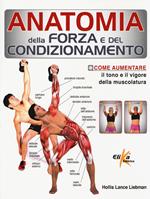 Anatomia della forza e del condizionamento