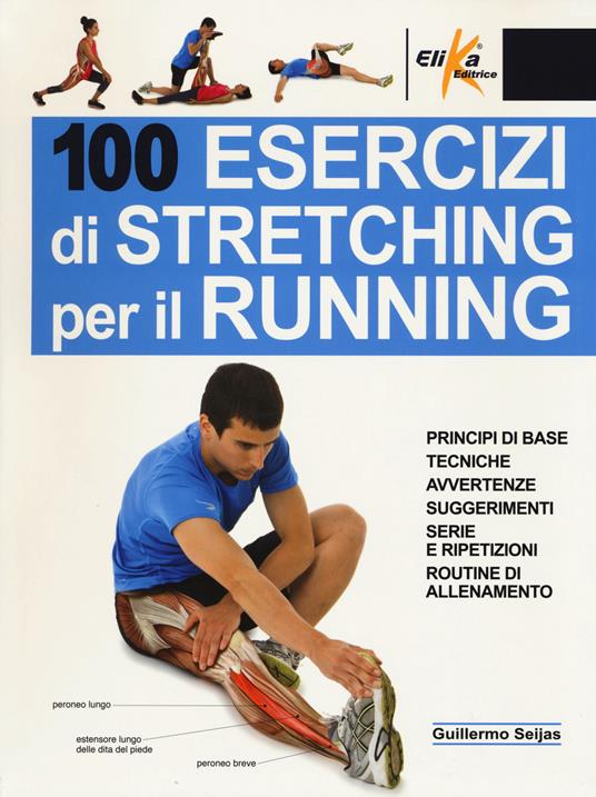 100 esercizi di stretching per il running - Guillermo Seijas - copertina